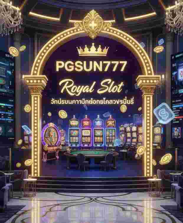 PGSUN777 Royal Slot